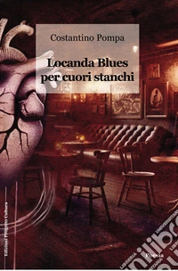 Locanda blues per cuori stanchi libro