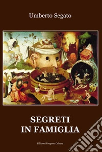 Segreti in famiglia libro