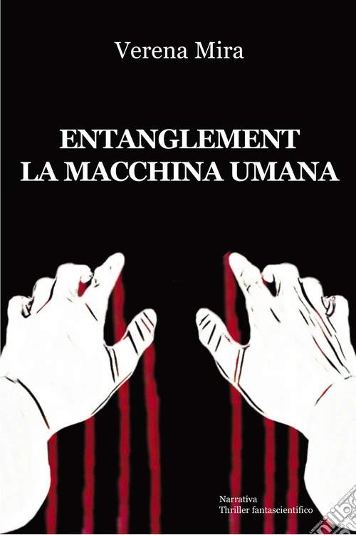 Entanglement. La macchina umana