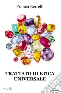 Trattato di etica universale libro