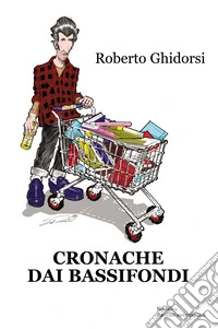 Cronache dai bassifondi