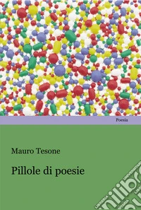 Pillole di poesie libro