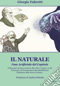 Il naturale. Fase artificiale del capitale