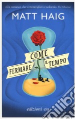 Come fermare il tempo libro