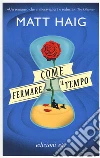Come fermare il tempo libro