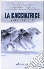 La cacciatrice libro