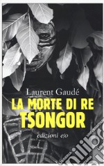 La morte di re Tsongor libro