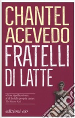 Fratelli di latte libro