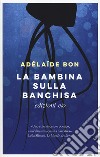 La bambina sulla banchisa libro di Bon Adélaïde