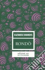 Rondò. Nuova ediz. libro