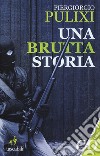 Una brutta storia libro