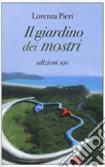 Il giardino dei mostri libro