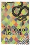 Il piccolo serpente libro di Kennedy A. L.
