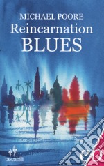 Reincarnation blues. Ediz. italiana libro