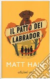 Il patto dei Labrador libro