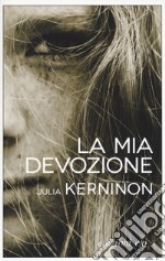 La mia devozione