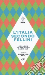 L'Italia secondo Fellini libro