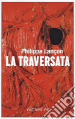 La traversata libro