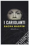 I cariolanti libro