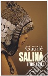 Salina. I tre esili libro di Gaudé Laurent