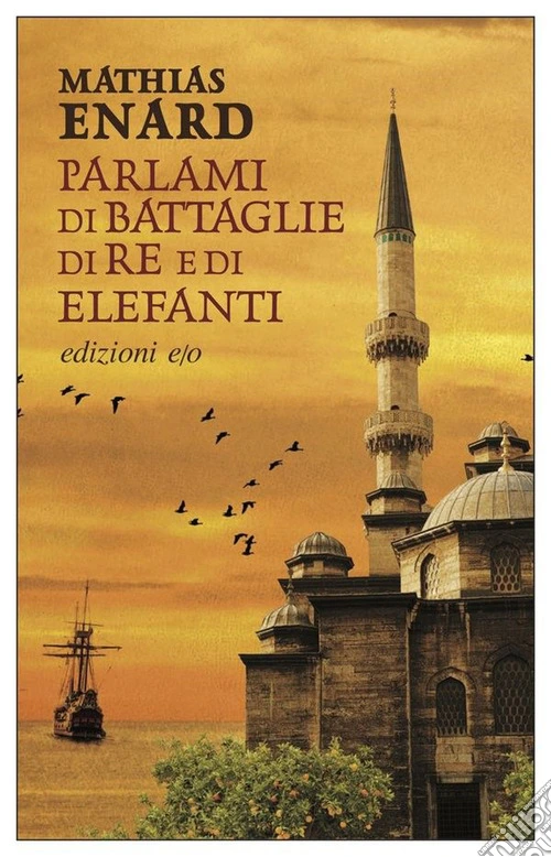 Parlami di battaglie, di re e di elefanti