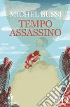 Tempo assassino libro