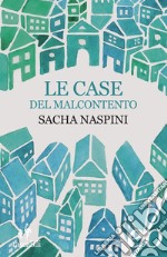 Le case del malcontento libro