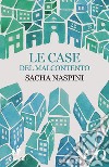 Le case del malcontento libro