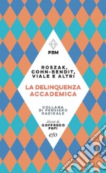 La delinquenza accademica libro