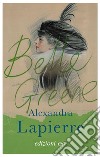 Belle Greene libro di Lapierre Alexandra