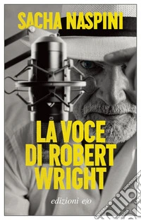 La voce di Robert Wright
