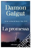 La promessa libro di Galgut Damon
