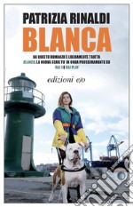 Blanca libro usato