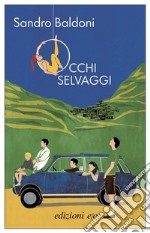 Occhi selvaggi libro