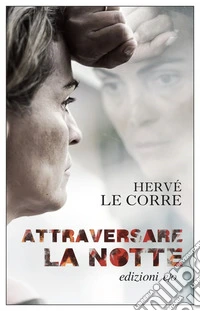 Attraversare la notte libro