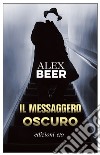 Il messaggero oscuro libro