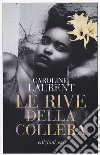 Le rive della collera libro