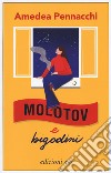 Molotov e bigodini libro