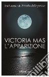 L'apparizione libro di Mas Victoria