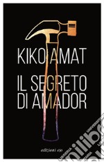 Il segreto di Amador