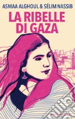 La ribelle di Gaza libro