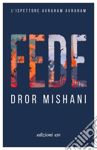 Fede. L'ispettore Avraham
