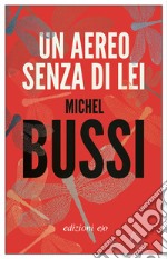 Un aereo senza di lei libro