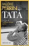 Tata libro di Perrin Valérie