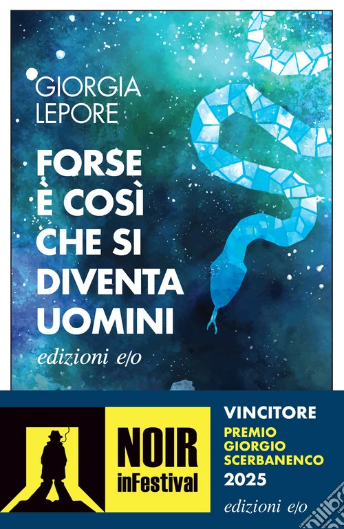 Forse è così che si diventa uomini