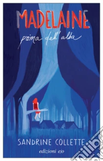 Madelaine Prima Dell'alba