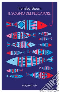 Il sogno del pescatore libro
