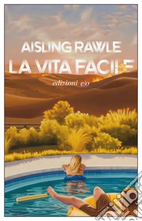La vita facile libro