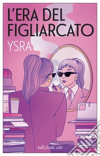 L'era del figliarcato libro