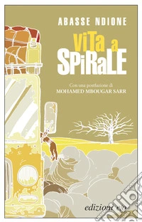Vita a spirale. Nuova ediz. libro
